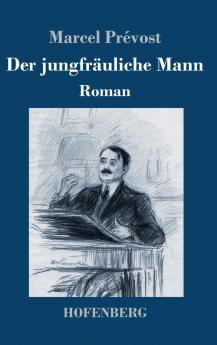 Der jungfräuliche Mann: Roman (German Edition)