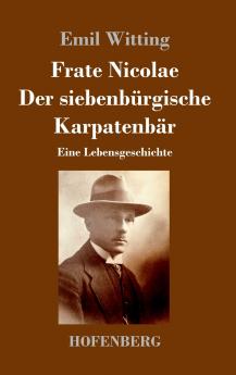 Frate Nicolae Der siebenb��rgische Karpatenb��r
