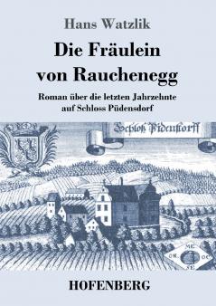 Die Fr��ulein von Rauchenegg