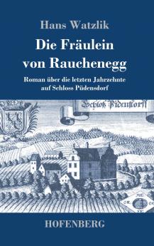 Die Fr��ulein von Rauchenegg