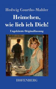 Heimchen wie lieb ich Dich!