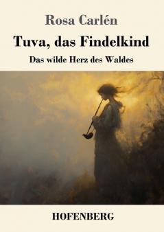Tuva das Findelkind