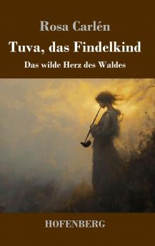 Tuva das Findelkind