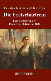 Die Freischärlerin