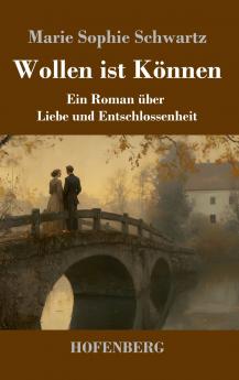 Wollen ist Können