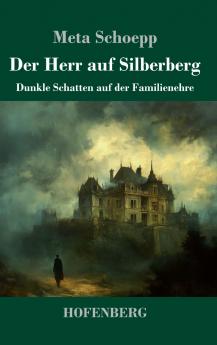 Der Herr auf Silberberg