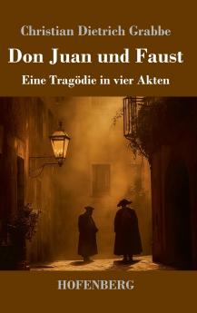 Don Juan und Faust