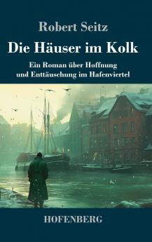 Die Häuser im Kolk