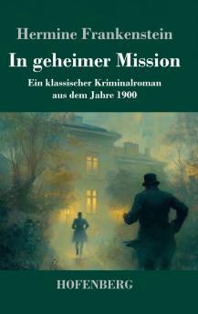In geheimer Mission