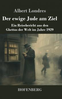 Der ewige Jude am Ziel