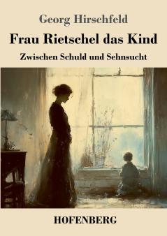 Frau Rietschel das Kind