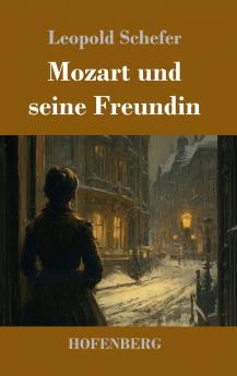 Mozart und seine Freundin
