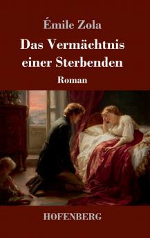 Das Vermächtnis einer Sterbenden