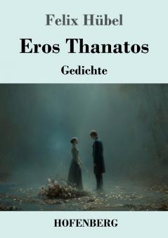 Eros Thanatos