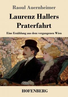 Laurenz Hallers Praterfahrt