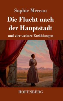 Die Flucht nach der Hauptstadt