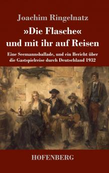 Die Flasche und mit ihr auf Reisen