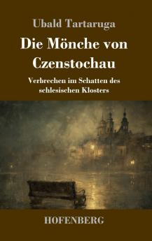 Die Mönche von Czenstochau