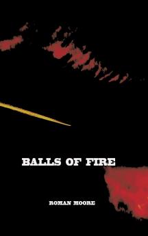 Balls of Fire