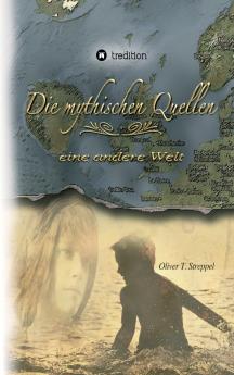 Die mythischen Quellen Band 1