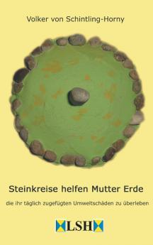 Steinkreise helfen Mutter Erde