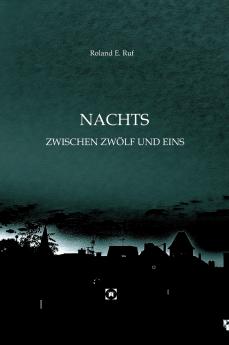 NACHTS ZWISCHEN ZW��LF UND EINS