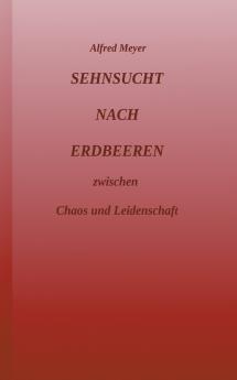 Sehnsucht nach Erdbeeren