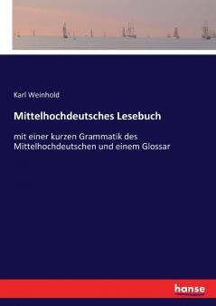 Mittelhochdeutsches Lesebuch