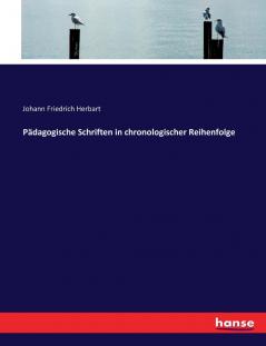 Pädagogische Schriften in chronologischer Reihenfolge