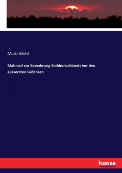 Mahnruf zur Bewahrung Süddeutschlands vor den äussersten Gefahren