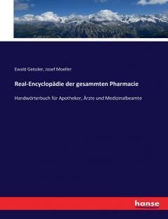 Real-Encyclopädie der gesammten Pharmacie