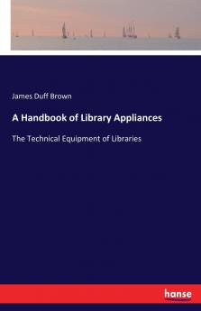 A Handbook of Library Appliances