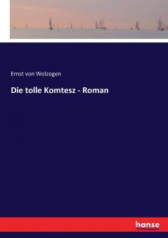 Die tolle Komtesz - Roman