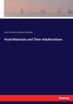 Food Materials and Their Adulterations