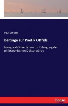 Beiträge zur Poetik Otfrids