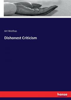 Dishonest Criticism