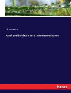 Hand- und Lehrbuch der Staatswissenschaften