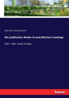Die politischen Reden im preußischen Landtage