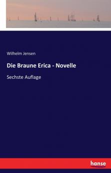 Die Braune Erica - Novelle