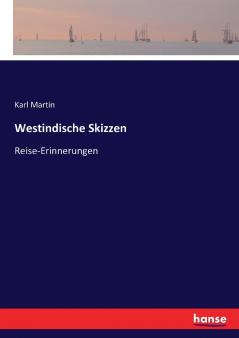 Westindische Skizzen