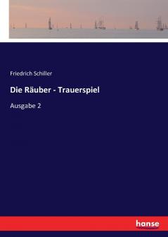 Die Räuber - Trauerspiel
