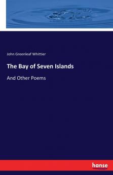 The Bay of Seven Islands