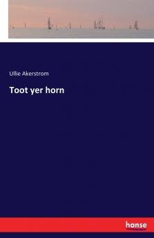 Toot yer horn