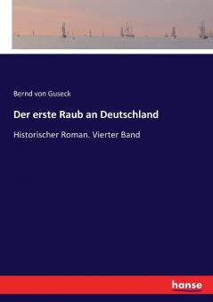 Der erste Raub an Deutschland