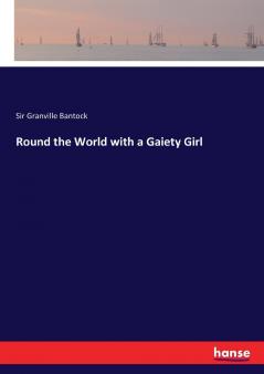 Round the World with a Gaiety Girl