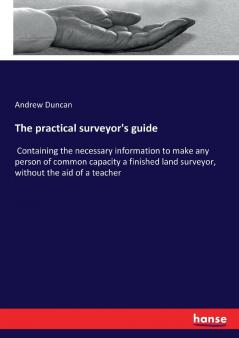 The practical surveyor's guide