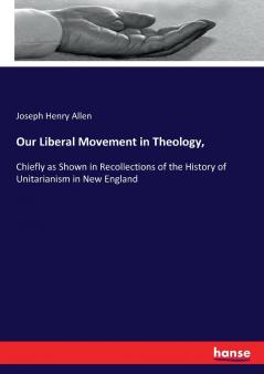 Our Liberal Movement in Theology