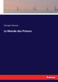 Le Monde des Prisons