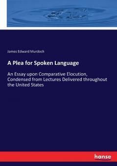 A Plea for Spoken Language