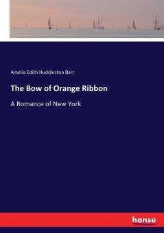 The Bow of Orange Ribbon